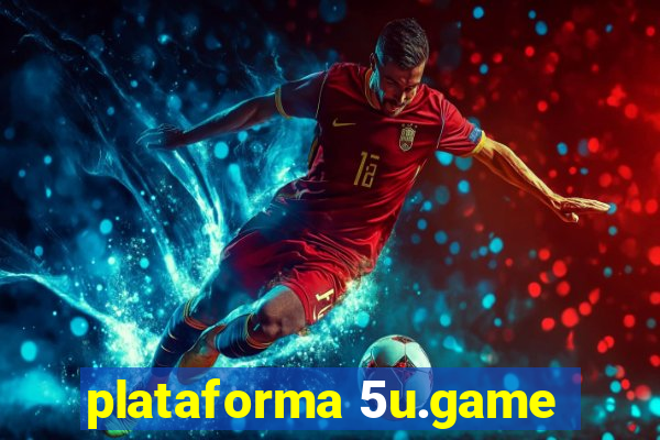 plataforma 5u.game